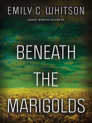 cover image of Beneath the Marigolds